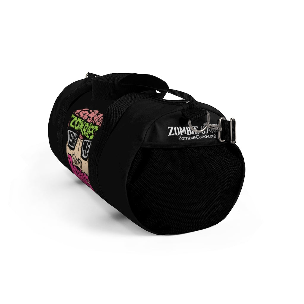 Zombies Love Me For My Brains Duffel Bag