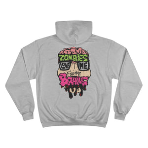 Zombies Love Me For My Brains Champion Hoodie