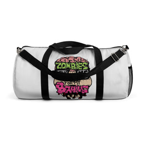 Zombies Love Me For My Brains Duffel Bag