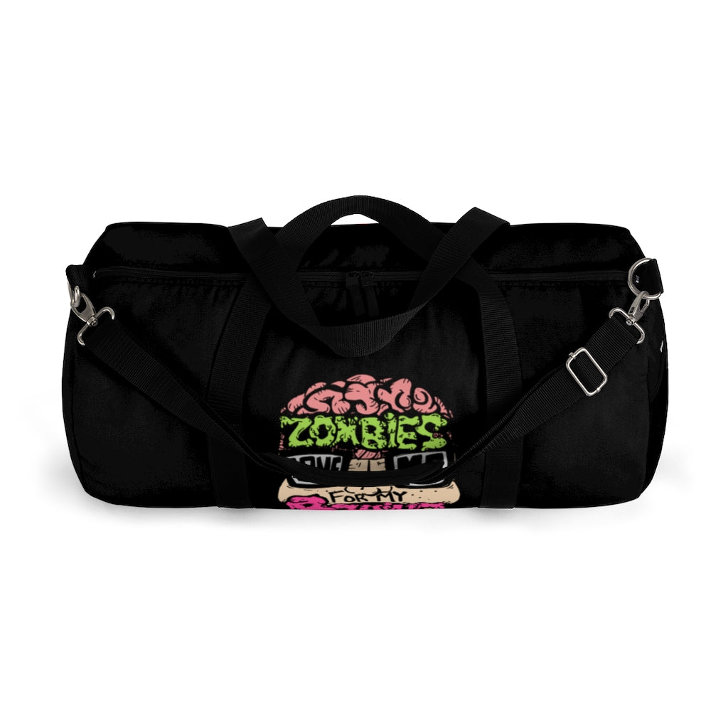 Zombies Love Me For My Brains Duffel Bag