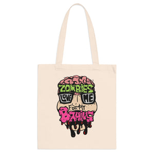 Zombies Love Me For My Brains Tote Bag