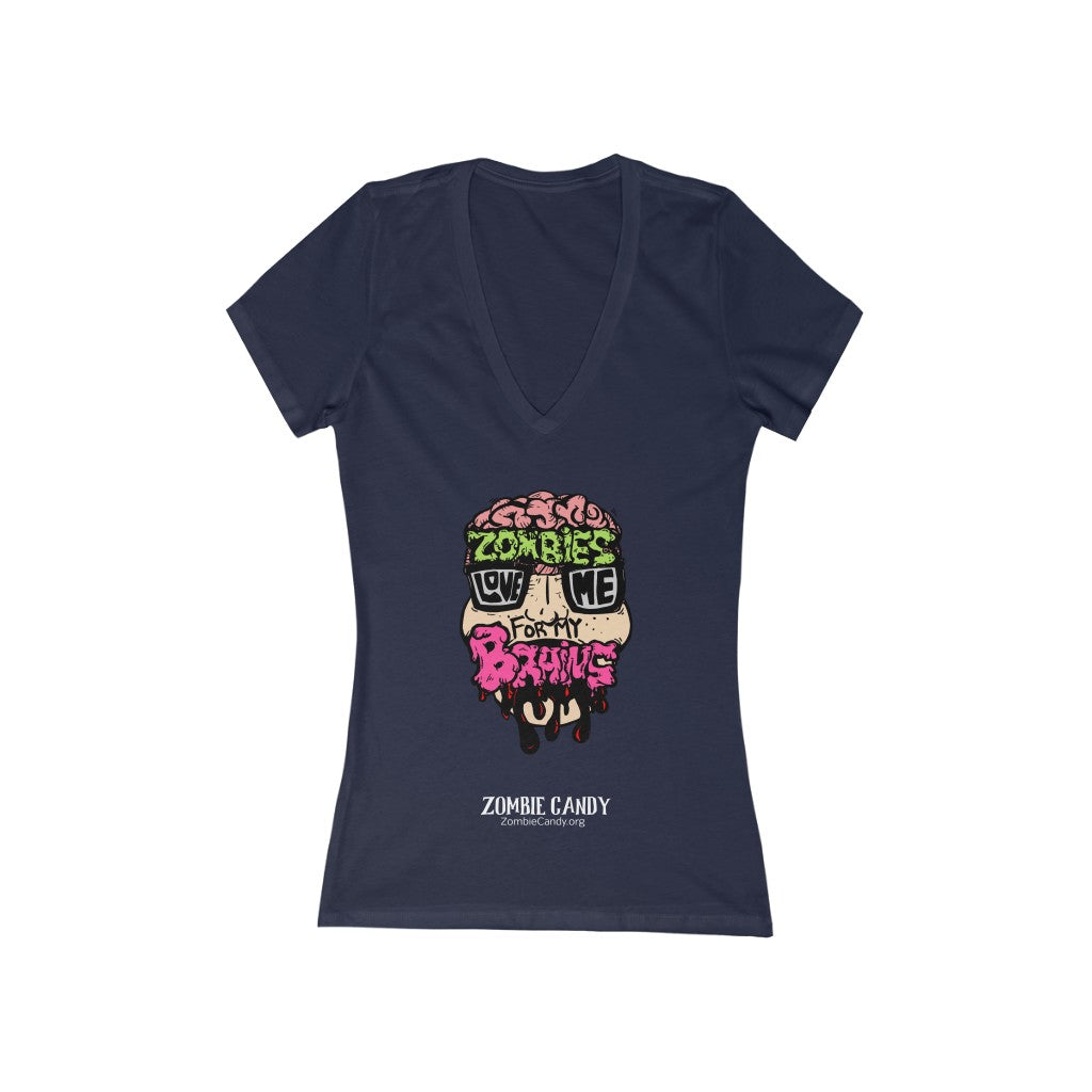 Zombies Love Me For My Brains Women's Jersey Short Sleeve Deep V-Neck Tee