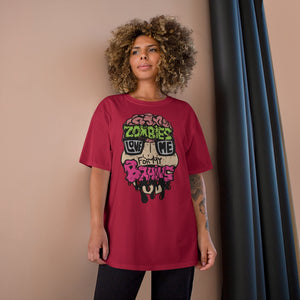Zombies Love Me For My Brains Champion-brand T-Shirt