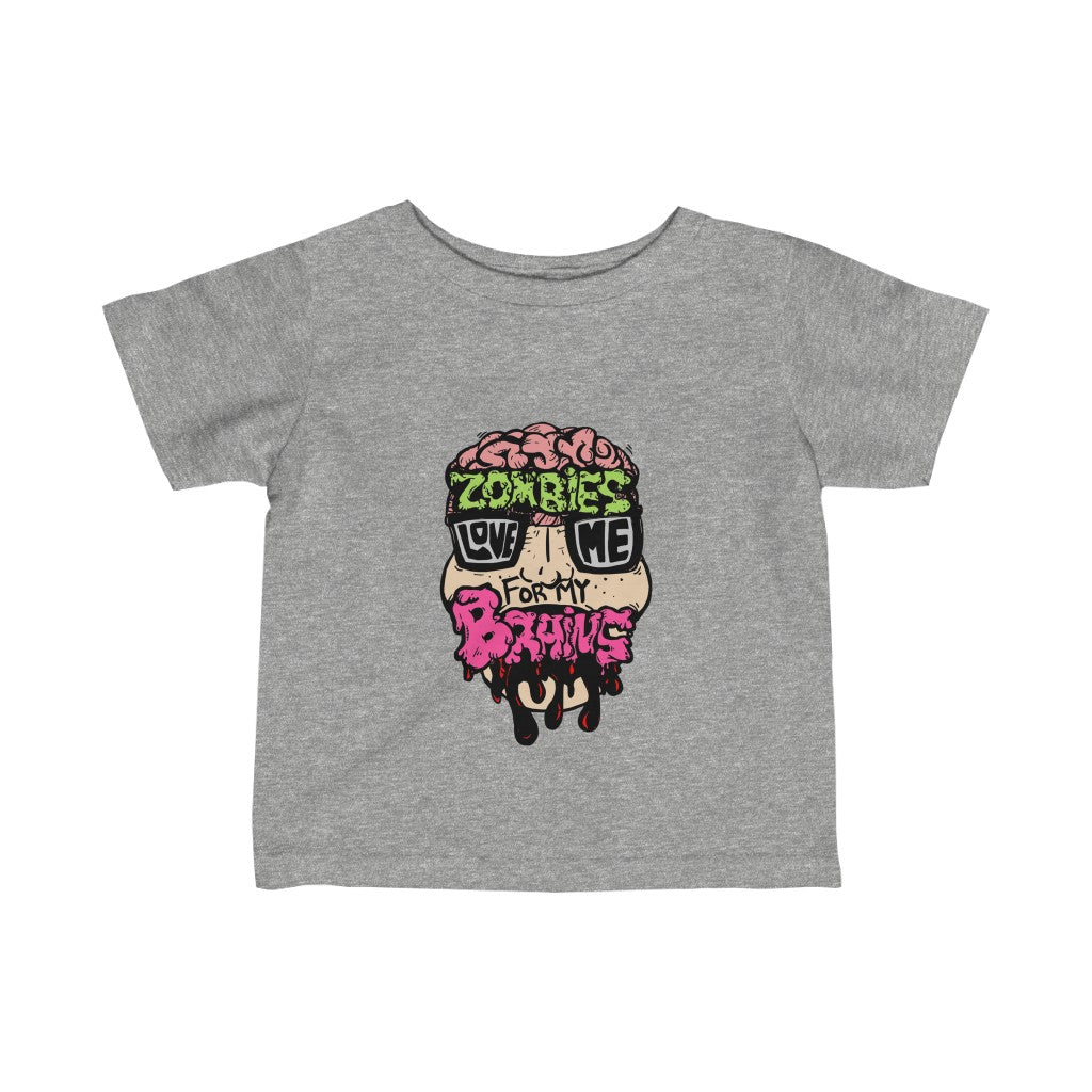 Zombies Love Me For My Brains Infant Fine Jersey Tee