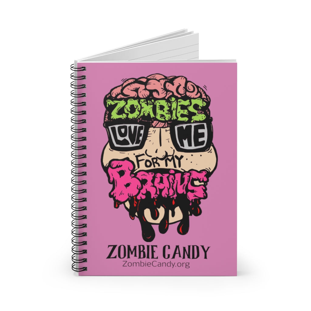 Zombies Love Me For My Brains Spiral Ruled Line Notebook