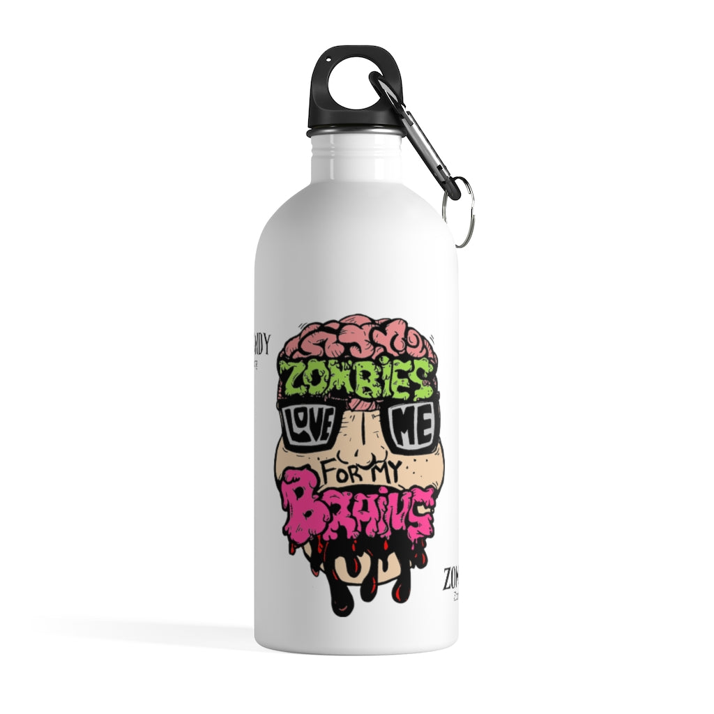 Zombies Love Me For My Brains Stainless Steel Water Bottle