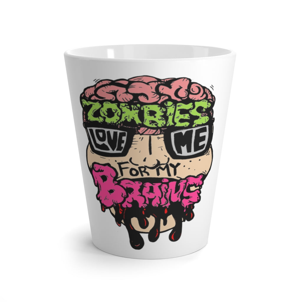 Zombies Love Me For My Brains Latte mug