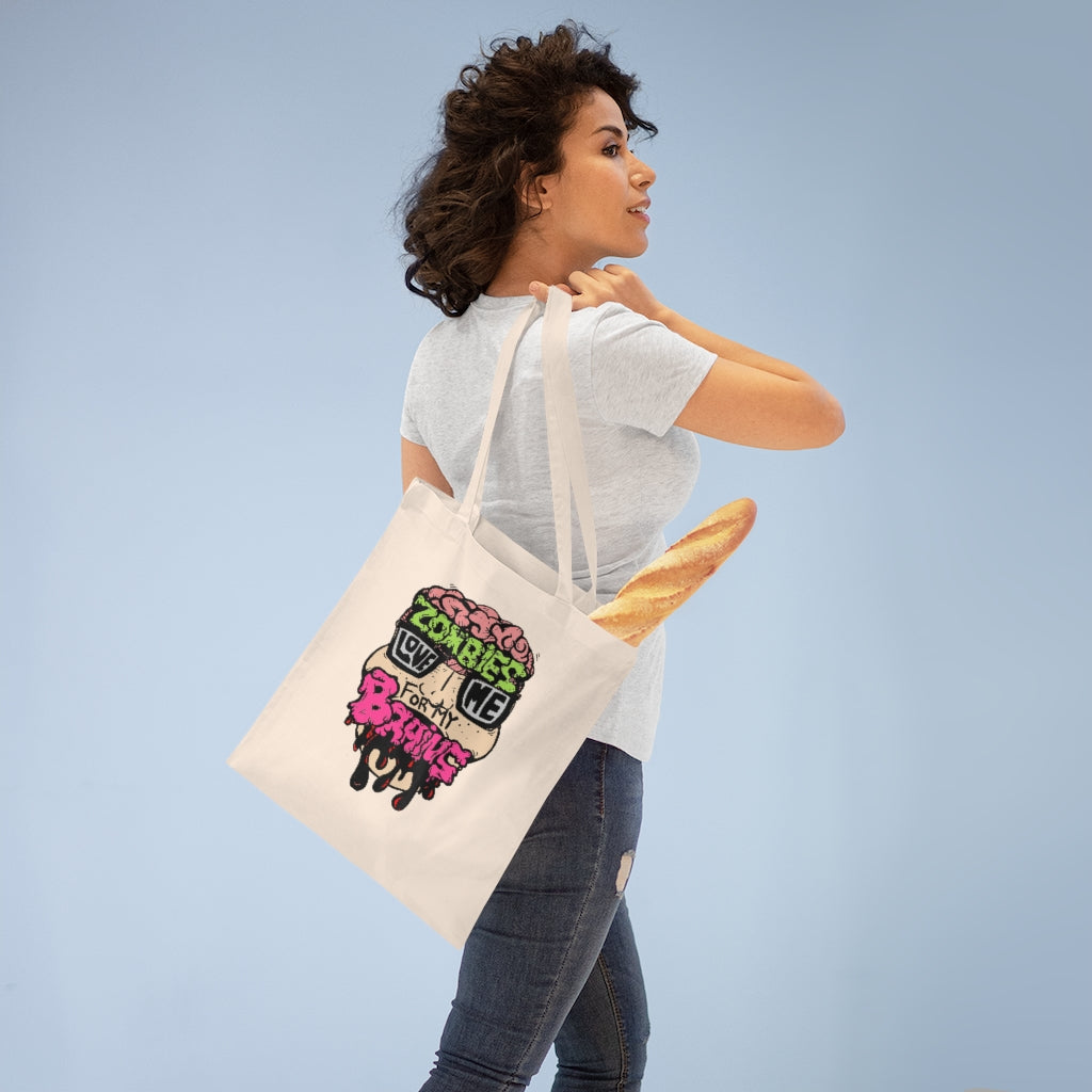 Zombies Love Me For My Brains Tote Bag