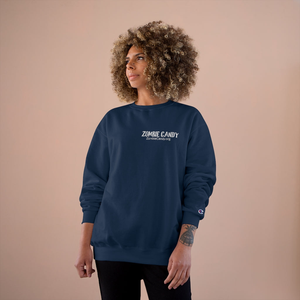 Zombies Love Me For My Brains Champion Sweatshirt