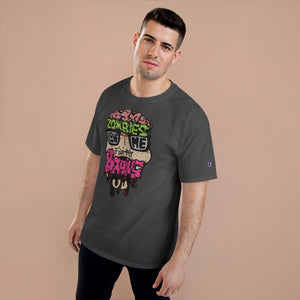 Zombies Love Me For My Brains Champion-brand T-Shirt