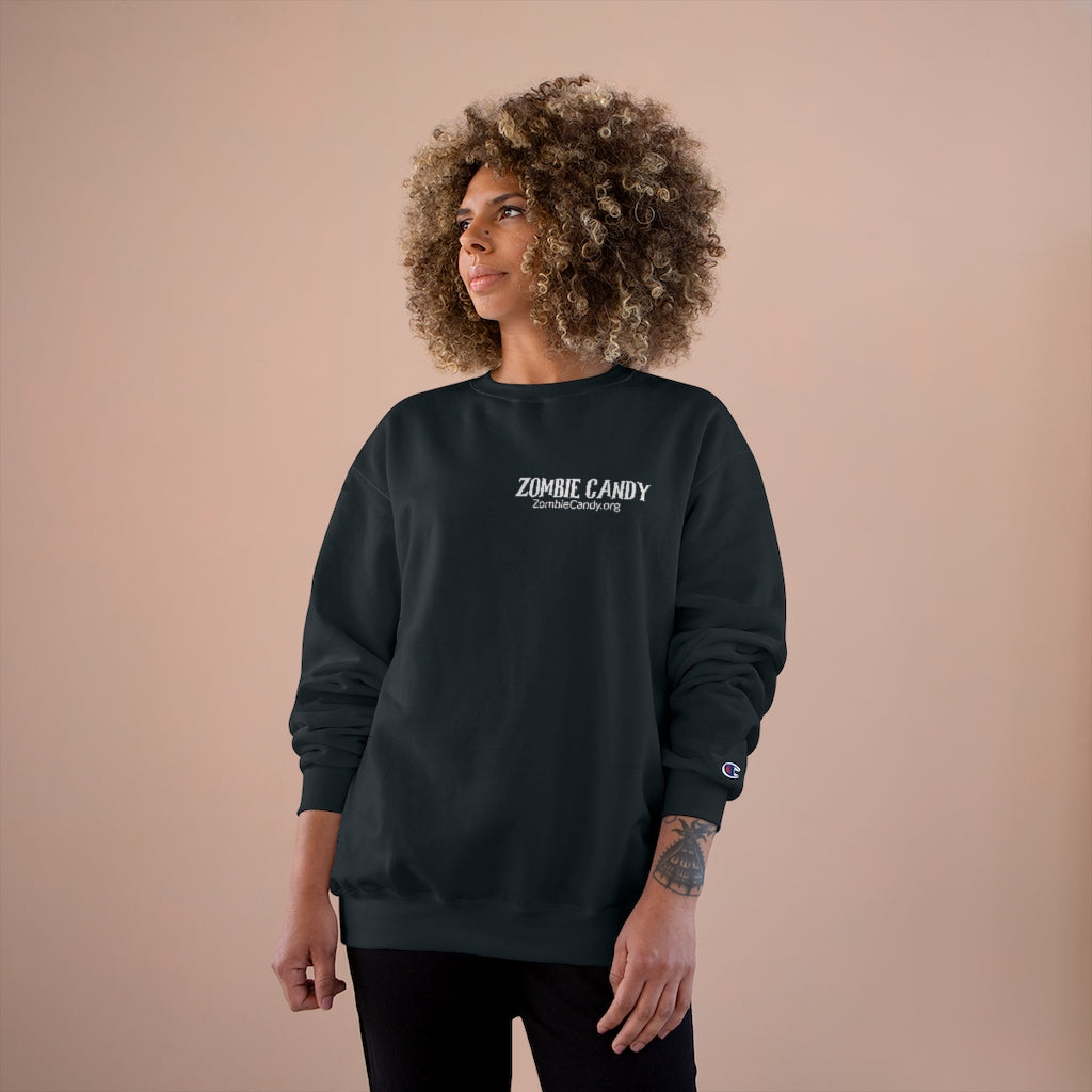 Zombies Love Me For My Brains Champion Sweatshirt