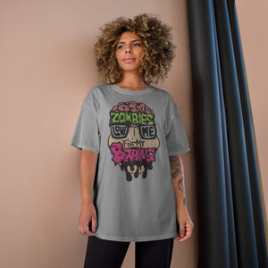 Zombies Love Me For My Brains Champion-brand T-Shirt