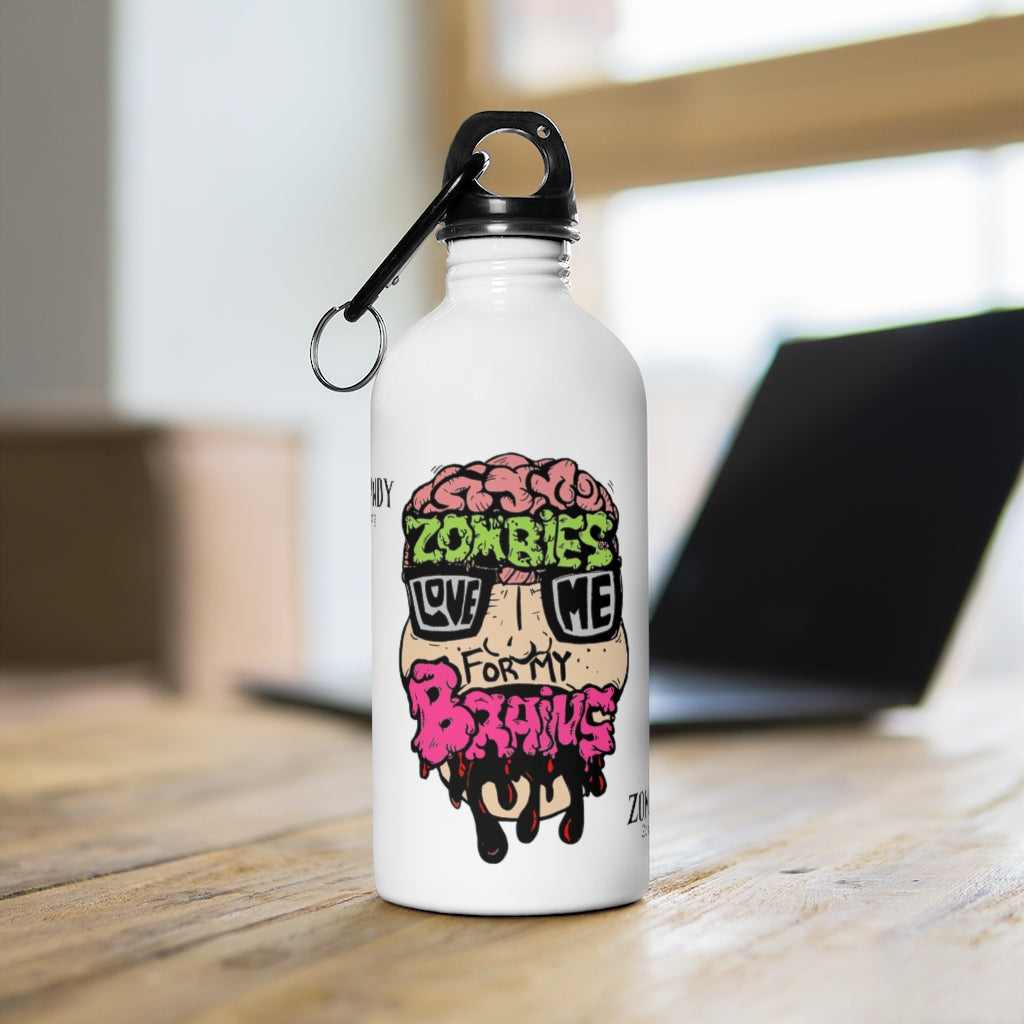 Zombies Love Me For My Brains Stainless Steel Water Bottle