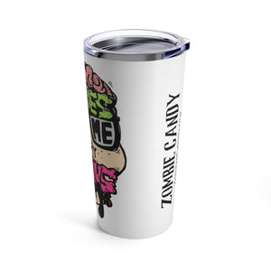 Zombies Love Me For My Brains Tumbler 20oz