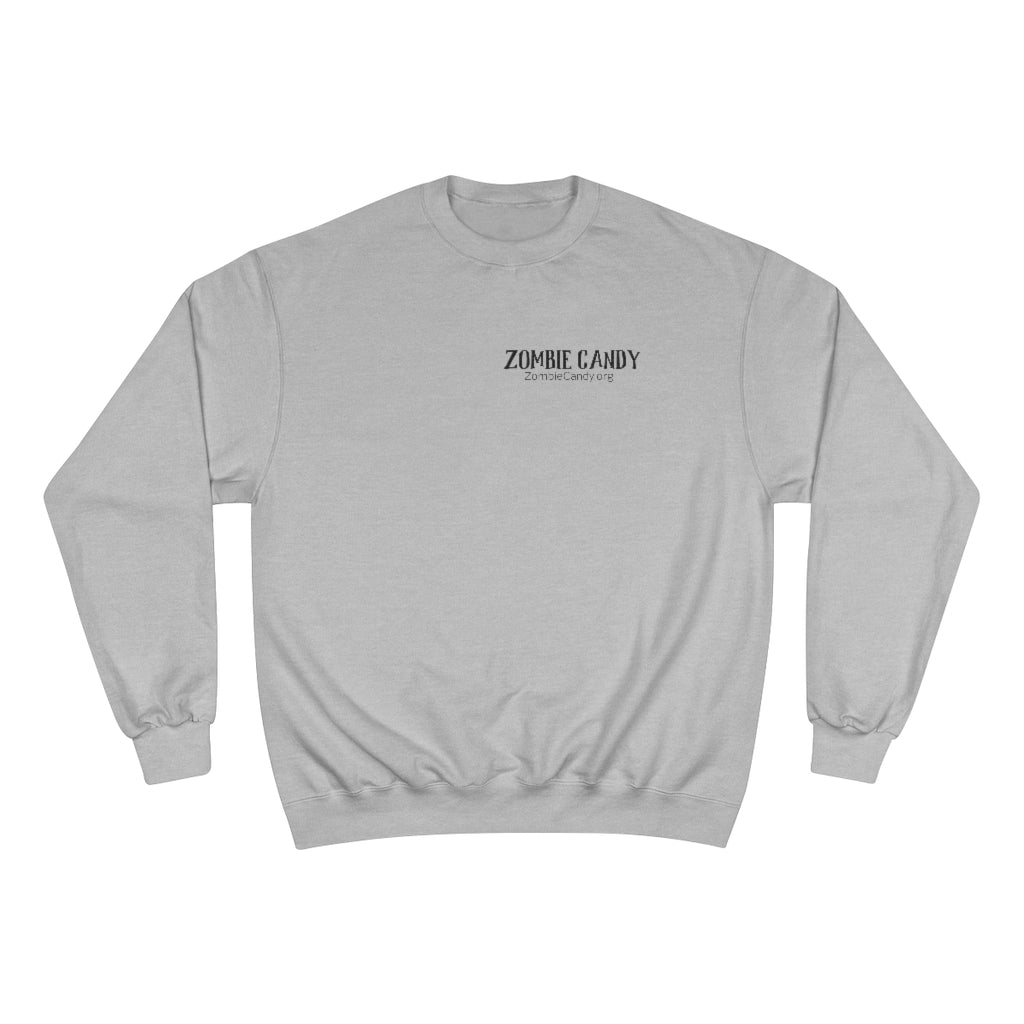 Zombies Love Me For My Brains Champion Sweatshirt