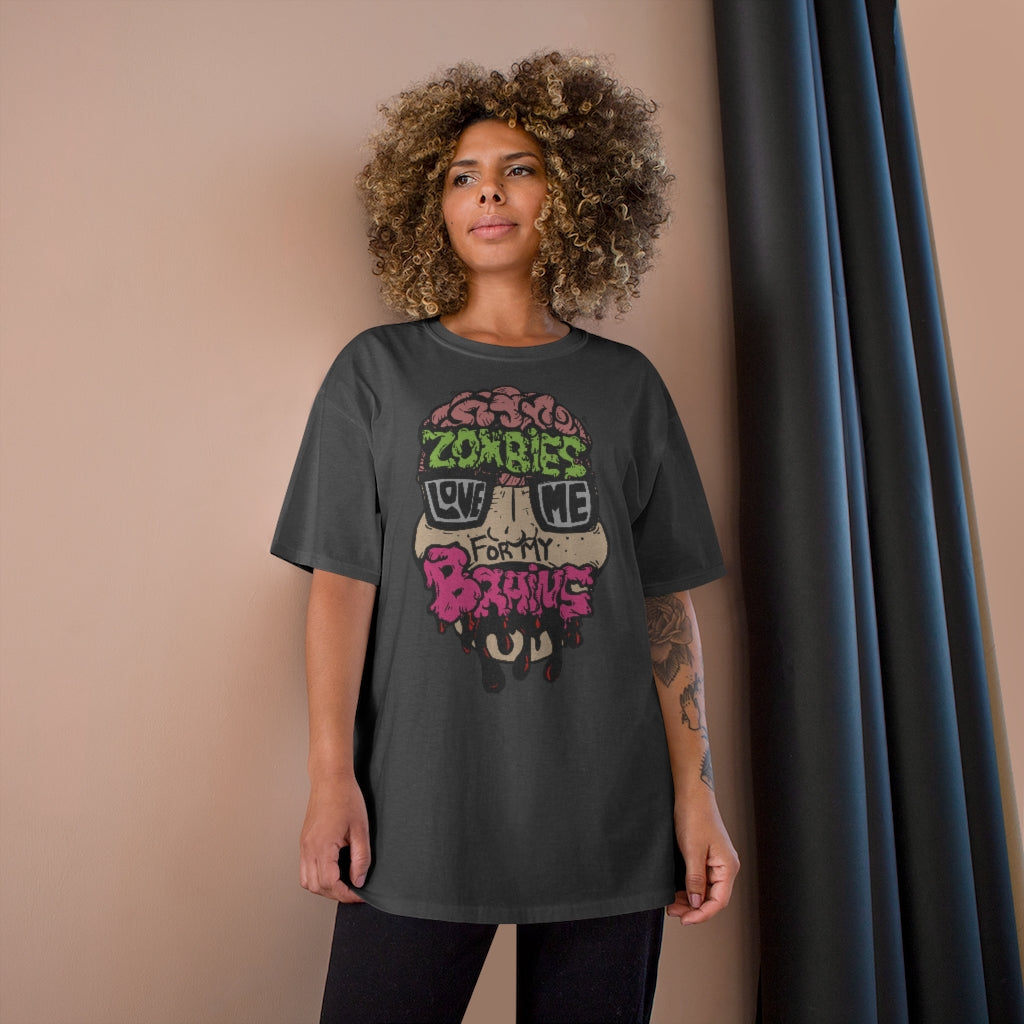 Zombies Love Me For My Brains Champion-brand T-Shirt