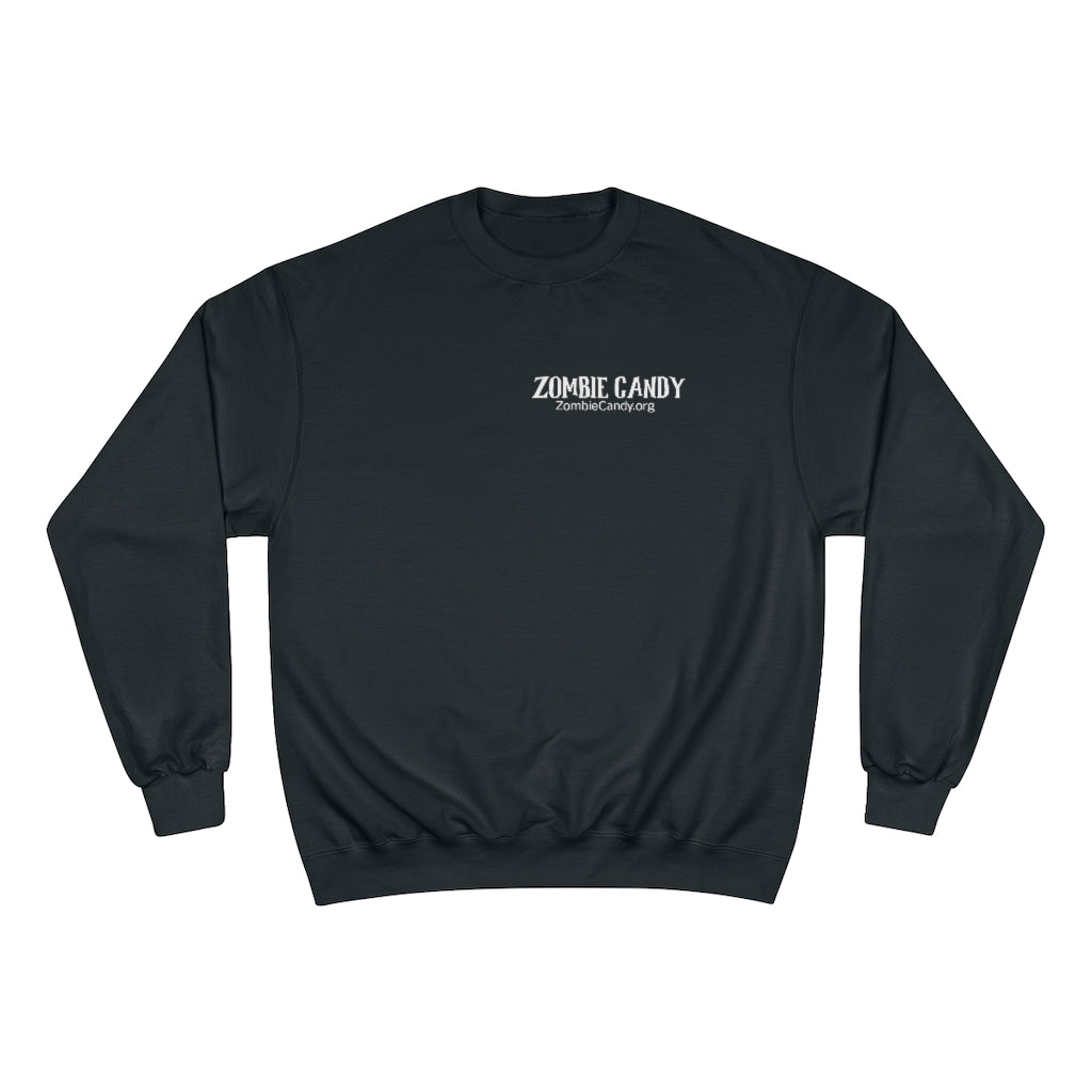 Zombies Love Me For My Brains Champion Sweatshirt